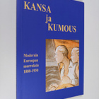 Kansa ja kumous : modernin Euroopan murroksia 1880-1930 - pikkukuva 1