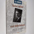 Veli Virkkunen : Vanhat sotilaat eivät kuole koskaan : so... - pikkukuva 1