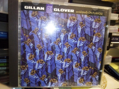 CD GILLAN & GLOVER : accidentally ON PURPOSE ( SIS POSTIKU