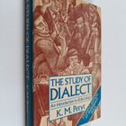 K. M. Petyt : The Study of Dialect - An Introduction to D... - pikkukuva 1