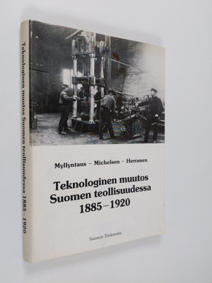 Karl-Erik Michelsen ym. : Teknologinen muutos Suomen teol...