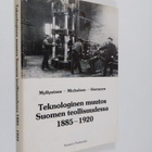 Karl-Erik Michelsen ym. : Teknologinen muutos Suomen teol... - pikkukuva 1