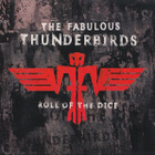 The Fabulous Thunderbirds: Roll Of The Dice (1995) CD - pikkukuva 1