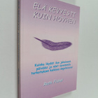 Ruth Fishel : Elä kevyesti kuin höyhen : kuinka löydät il... - pikkukuva 1