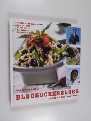 Fredrik Paulun : Blodsockerblues : en bok om glykemiskt i...