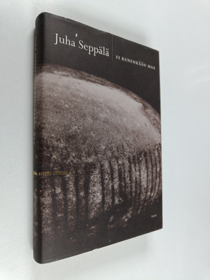 Juha Seppälä : Ei kenenkään maa