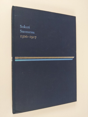 Runar Urbans : Sokeri Suomessa : 1500-1917
