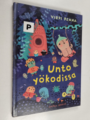 Virpi Penna : Unto yökodissa