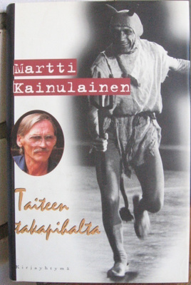 Martti Kainulainen: Taiteen takapihalta, Kirjayhtymä 1997.