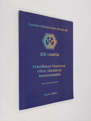 VTS 85 : tekniikkaa Vaasassa eilen, tänään ja huomennakin
