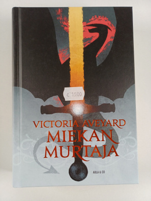 Victoria Aveyard : Miekan murtaja