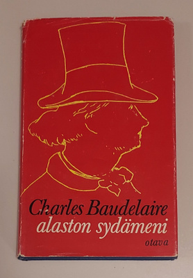 Charles Baudelaire: Alaston sydämeni (1.p. 1972, skp)