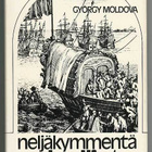 György Moldova: Neljäkymmentä uskollista (1.p.) - pikkukuva 1