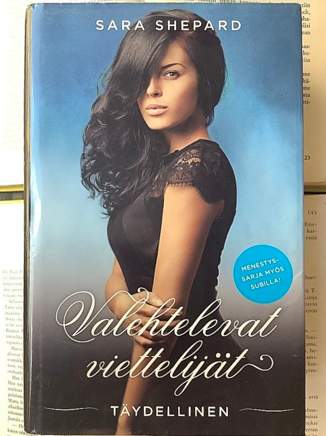 Sara Shepard - Valehtelevat viettelijät: Täydellinen (sid.)