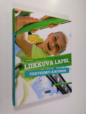 Jaakko Finne : Liikkuva lapsi, terveempi aikuinen