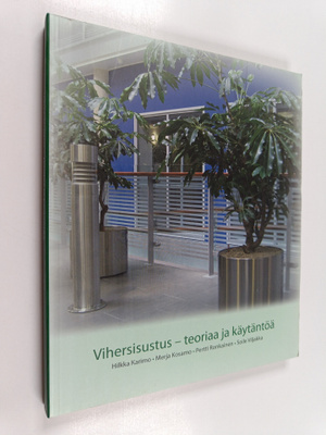 Vihersisustus : teoriaa ja käytäntöä