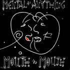 MENTAL AS ANYTHING :: MOUTH TO MOUTH :: VINYYLI LP 1987 - pikkukuva 1