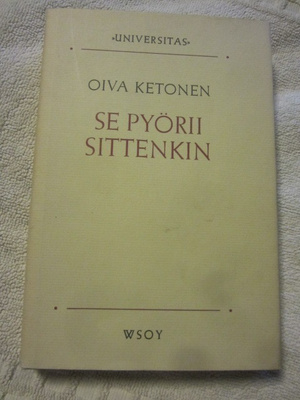 Oiva Ketonen / Se pyörii sittenkin