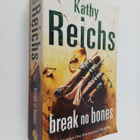 Kathy Reichs : Break No Bones - pikkukuva 1