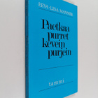 Eeva-Liisa Manner : Paetkaa purret kevein purjein : Teema... - pikkukuva 1