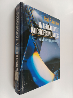 Hal R. Varian : Intermediate microeconomics : a modern ap...