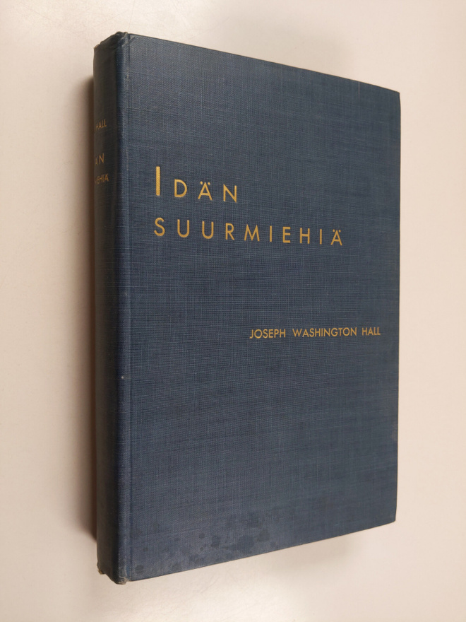 Josef Washington Hall : Idän suurmiehiä : kuusi uuden idä...