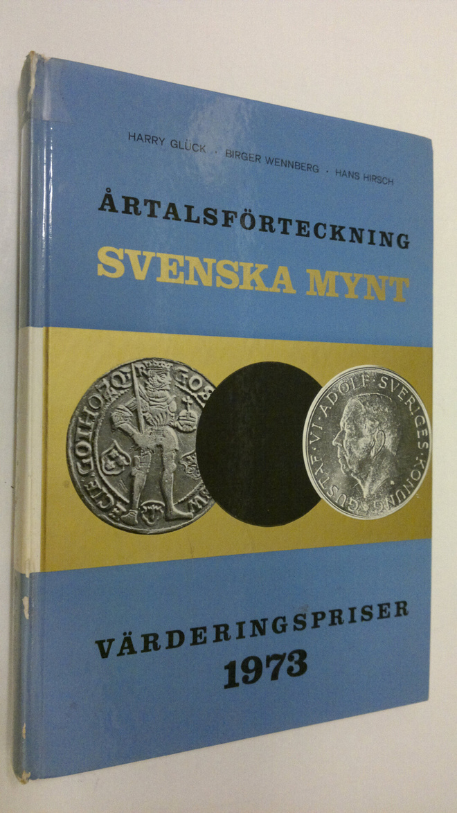 Harry Gluck : Årtalsförteckning svenska mynt : värderings...