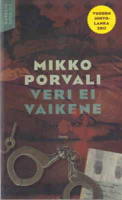 Mikko Porvali: Veri ei vaikene (Karelia Noir 2) nide