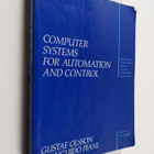 Gustaf Olsson : Computer systems for automation and control - pikkukuva 1