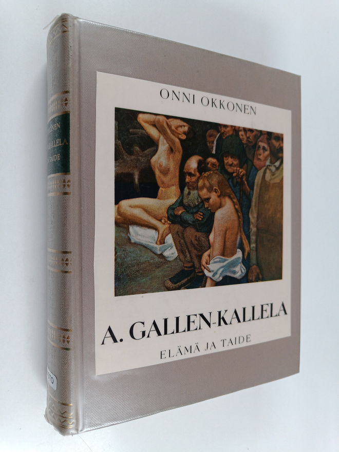 Onni Okkonen : A. Gallen-Kallela : elämä ja taide