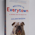 Julian Baggini : Welcome to Everytown - A Journey Into th... - pikkukuva 1