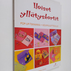 Emma Angel : Iloiset yllätyskortit : pop-up -tekniikka, k... - pikkukuva 1