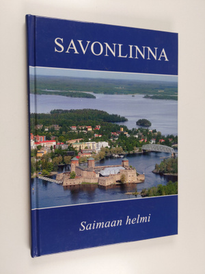 Savonlinna : Saimaan helmi