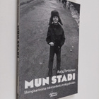 Raija Tervomaa : Mun stadi : Slangitarinoita talvisodasta... - pikkukuva 1