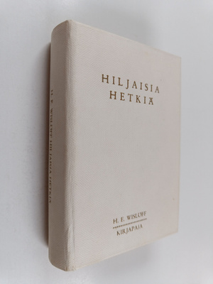 H. E Wislöff : Hiljaisia hetkiä