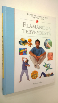 Tuulikki (suom.) Valta : Elämäniloa terveydestä