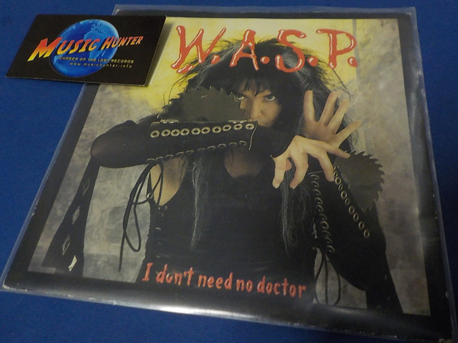 W.A.S.P. - I DON'T NEED NO DOCTOR M-/M- 7'' SINGLE