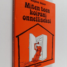 Stephen Baker : Miten teen koirani onnelliseksi : Ohjeita... - pikkukuva 1