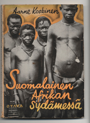 Aarne Koskinen: Suomalainen Afrikan sydämessä (1932)