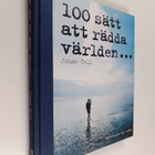 Johan Tell : 100 sätt att rädda världen - pikkukuva 1