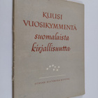 Merja Otava : Kuusi Vuosikymmentä suomalaista kirjallisuu... - pikkukuva 1