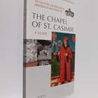 Vytautas Alisauskas ym. : The Chapel of St. Casimir : a g... - pikkukuva 1