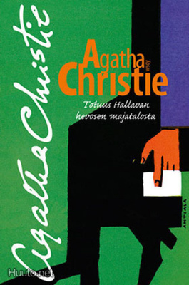 AGATHA CHRISTIE: Totuus hallavan hevosen majatalosta, 284 s.