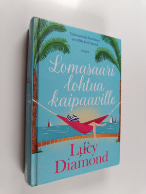 Lucy Diamond : Lomasaari lohtua kaipaaville