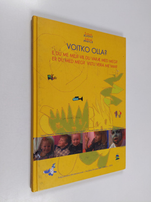 Voitko olla? : lapset kertovat tarinoitaan Suomessa ja ko...
