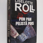 Liselotte Roll : Puh pah pelistä pois - pikkukuva 1