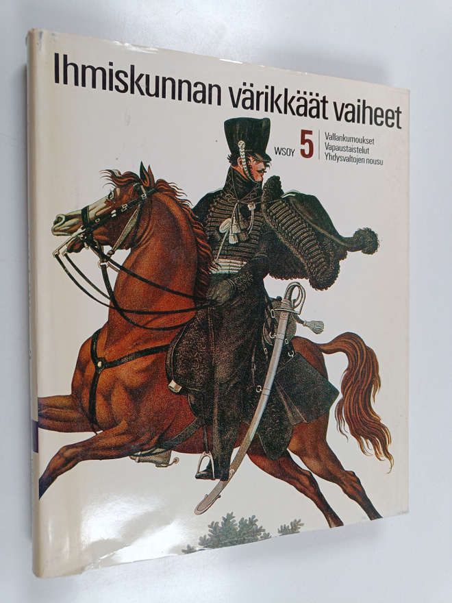 Ihmiskunnan värikkäät vaiheet 5 : Vallankumoukset ; Vapau...