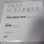PAULA KOIVUNIEMI - SEN SIKSI TEIN M-/EX+ 7'' SINGLE - pikkukuva 2