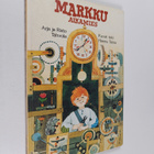 Arja Tahvola : Markku aikamies - pikkukuva 1