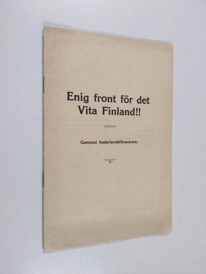 Gammal fosterlandsförsvarare : Enig front för det Vita Fi...